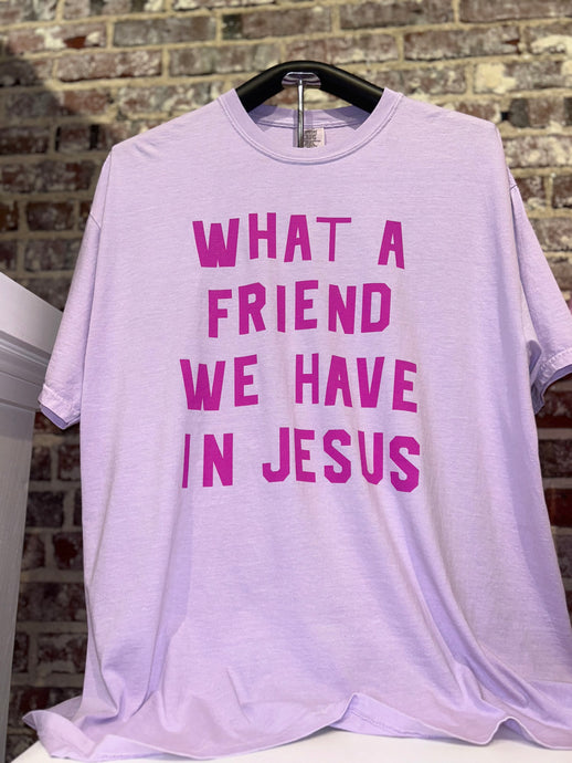 Friend in Jesus Tee
